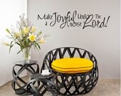 Religious Wall Decals, Religious Vinyl Decals, Wall Decal Quote - "Make a Joyful noise unto the Lord" Wall Decal Vinyl Lettering Religious Wall Decals, Religious Vinyl Decals, Wall Decal Quote - "Make a Joyful noise unto the Lord" Wall Decal Vinyl Lettering