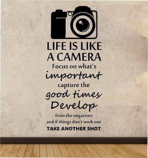 Items similar to LIFE is LIKE a CAMERA Quote Vinyl Wall ...