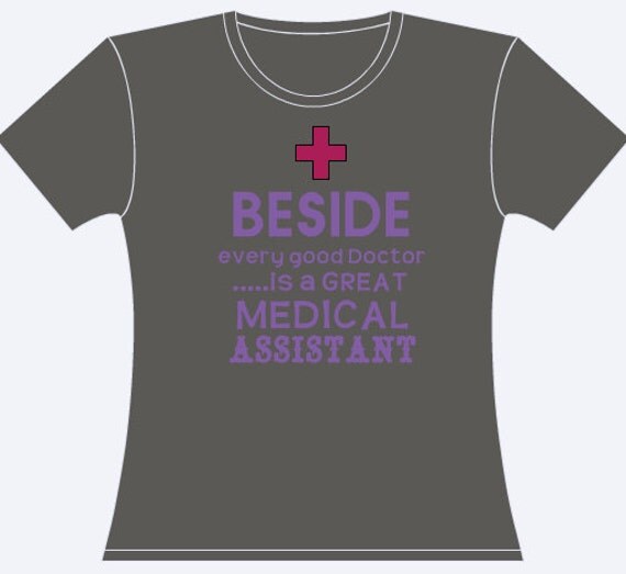 Medical Assistant TShirt by SimplySmittenCB on Etsy