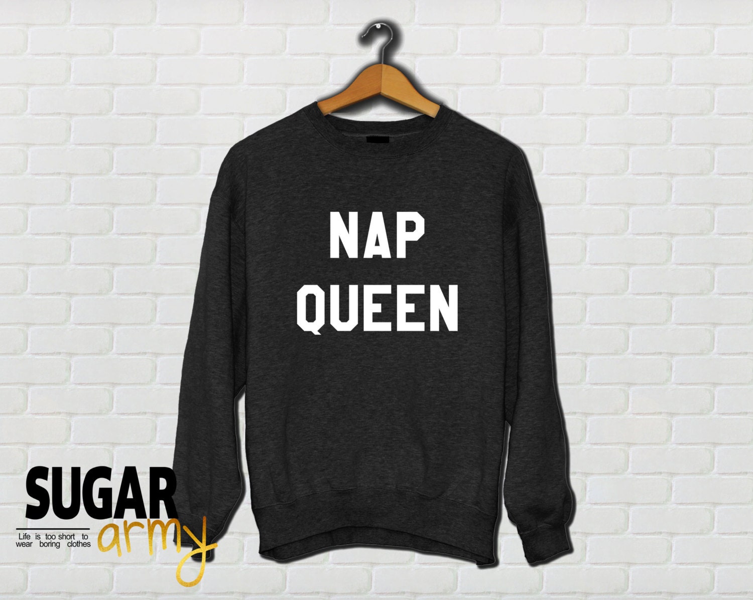 Nap queen sweatshirt teen sweatshirts queen sweatshirt cute