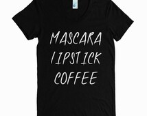 Woman's Black Graphic Tee - Women's Tshirts - Coffee Shirt - Woman's ...