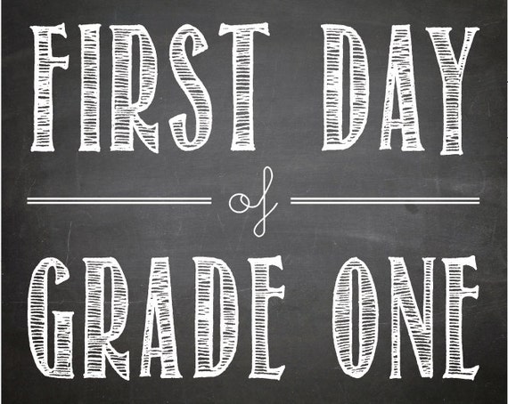 FIRST DAY of Grade 1 2015 Chalkboard Print Size 8x10