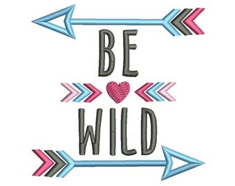 Be Wild Arrows Embroidery Design DE017