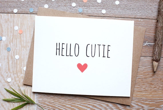 Cute I Love You Card. Hello Cutie.