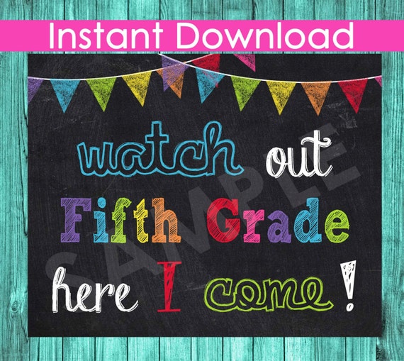 1st First Day of Fifth Grade Sign INSTANT DOWNLOAD Watch Out