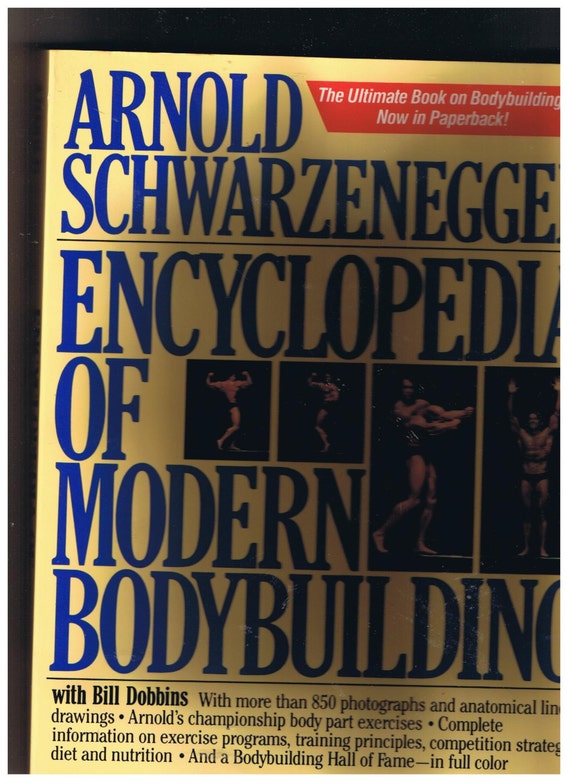 Arnold Schwarzenegger Encyclopedia of Modern Bodybuilding