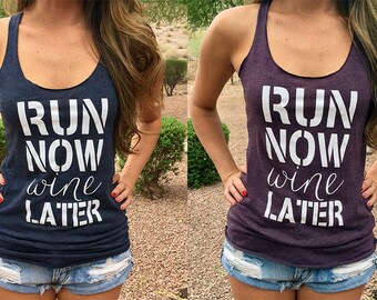 Run Now Wine Later Shirt. Run Now Wine Later Tank Top. Gym Tank Top. Gym Shirt. Gym Clothes. Running Tank. Racerback Tank. Cute Workout Tank
