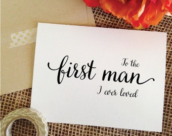 To the first man I ever loved card for Father of the Bride Gift father gift wedding gift father card father of the bride card (Lovely)