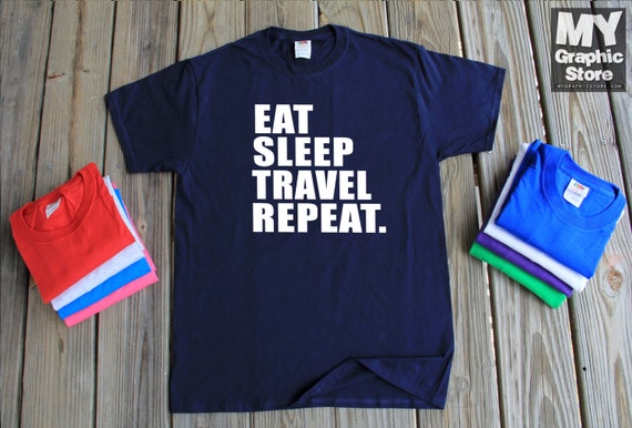 eat sleep travel repeat t shirt