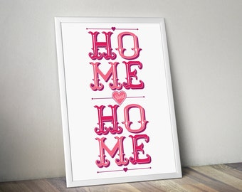 Home Sweet Home Sign - Typography Poster Print for your home