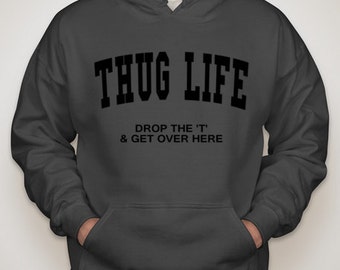 thug life hoodie