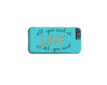 All You Need Is Love Phone Case Samsung Galaxy S4 / S5 / S6 / iPhone 7 Plus / 4 / 5 / 6- Beatles Phone Case Beatles Lyrics iPhone Case Quote