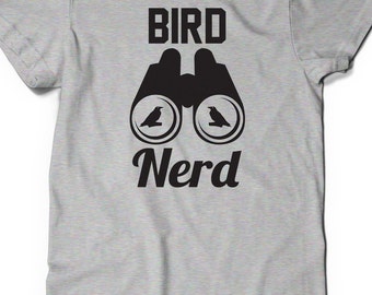 Bird Nerd Shirt T-Shirt Father's Day Gift Idea Mens Womens Ladies Birdwatcher Watcher Enthusiast Birder Present Ornithologist Nature Animal