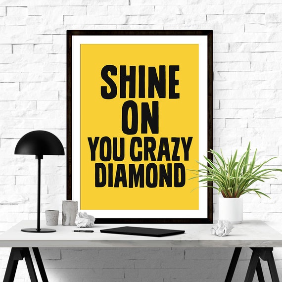 Quote Posters Shine On You Crazy Diamond Lyric Poster