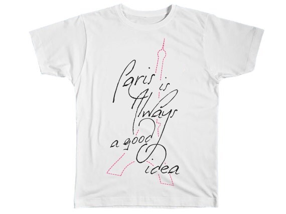 Kids Paris Shirt Paris Is Always A Good Idea Paris First