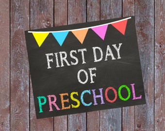 First Day of Preschool Chalkboard Sign First Day of School Sign INSTANT DOWNLOAD 8x10" Printable Sign School Photo Prop Sign
