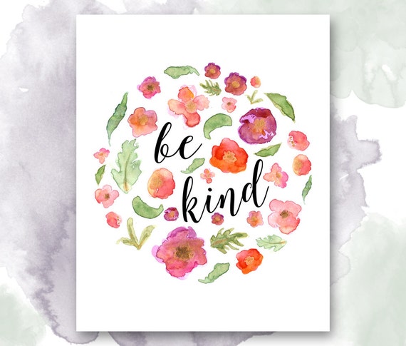 Be Kind PRINTABLE Pink Orange & Purple Flower by PrettyPlusPaper