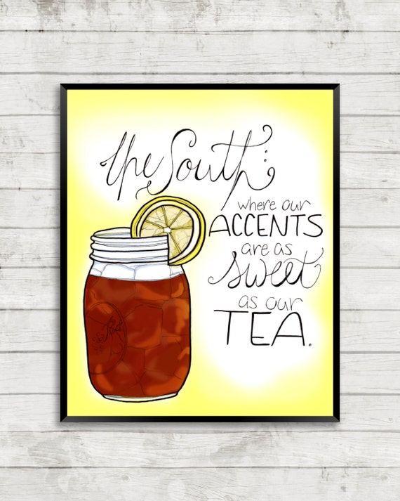 Sweet Tea Art Print Sweet Tea Art Quote Southern Quote