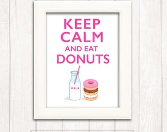 KEEP CALM and eat Donuts Printable Wall Art 8 x 10 pdf, Instant Download, DIY, Pink, hot pink, donuts, milk