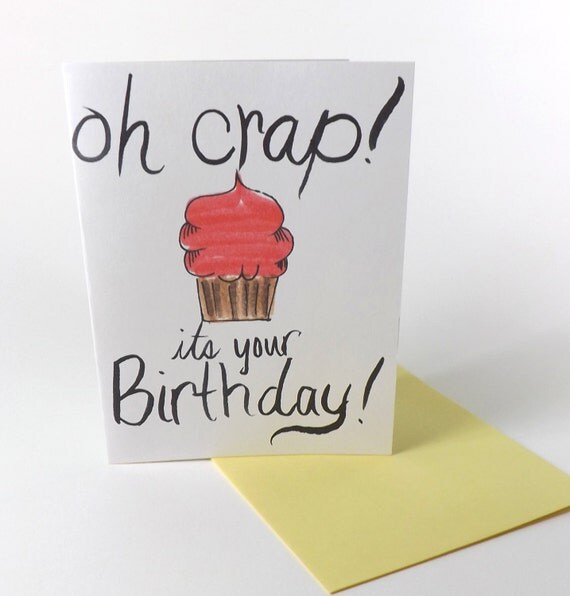 Items similar to Oh, CRAP Birthday or Belated Birthday Greeting Card on