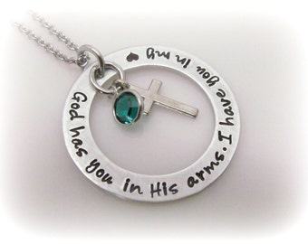 God Has You In His Arms I Have You In My Heart Memorial Necklace Remembrance Jewelry Miscarriage Necklace Hand Stamped Washer Necklace