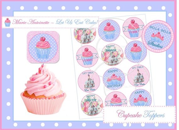 MARIE ANTOINETTE Let Us Eat Cake - Instant Download - PRINTABLE Cupcake Toppers - Bella Bella Studios Il_570xn