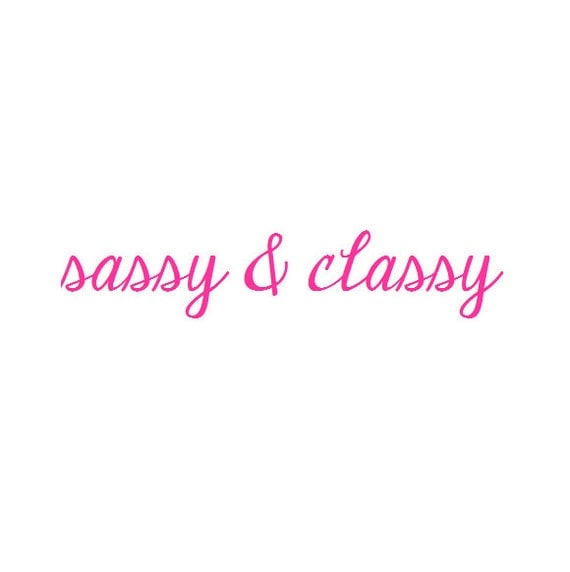 Sassy and Classy Decal Sassy Car Decal by AStitchofHappiness