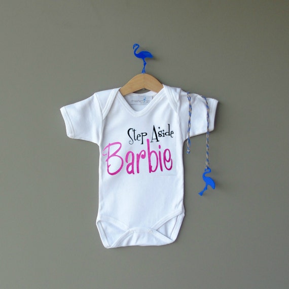 Step Aside BarbieStep Aside Barbie Onesie Barbie Onesies