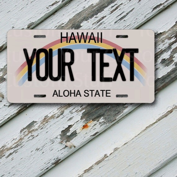 License Plate Hawaii Customizable 6 x 12 Aluminum