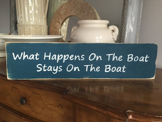 what-happens-on-the-boat-stays-on-the-boat-by-carlsonscustomsigns