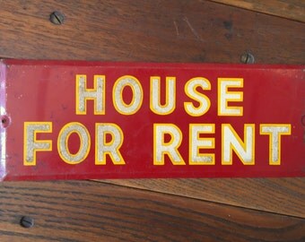 Original Vintage Metal House For Rent Sign