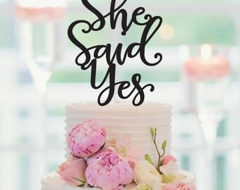 She Said Yes Cake Topper, Engagement Cake Topper, Bridal Shower Cake Topper,Bachelorette Cake Topper, Bridal Shower Decor, 064