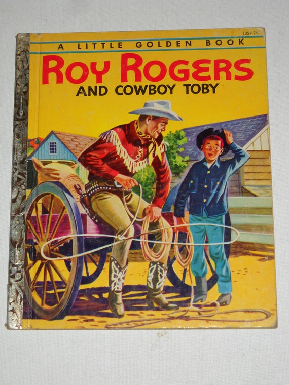 1954 Roy Rogers and Cowboy Toby A Little Golden Book VINTAGE