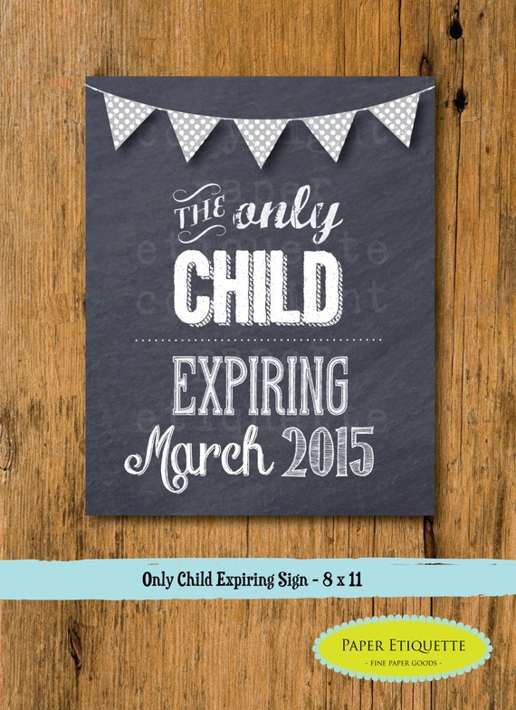 Customized The Only Child Expiring Sign Big Brother or