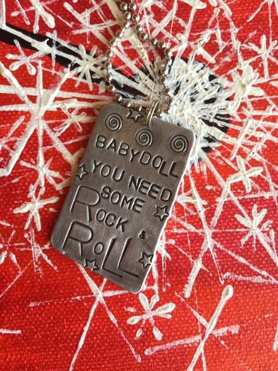 Baby Doll You Need Some Rock and Roll Hand Made Hand by AmbeauLynn