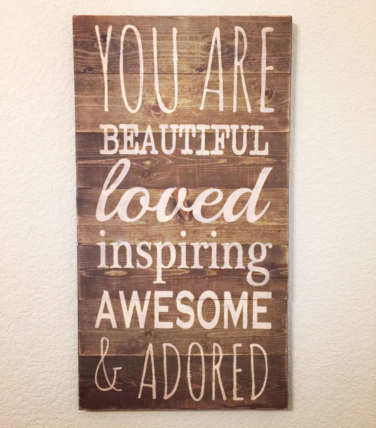 You Are Beautiful wooden sign