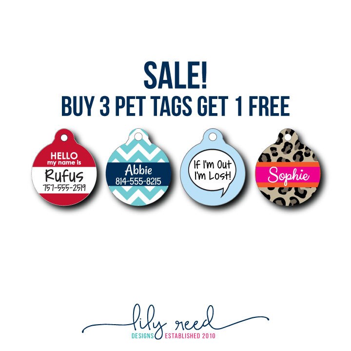 SALE...Buy 3 get 1 FREE Personalized Pet Tags