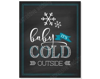 Items similar to Baby Its Cold Outside Sign, Printable Chalkboard ...
