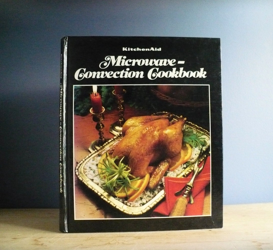 Vintage Cookbook KitchenAid Microwave Convection Cookbook