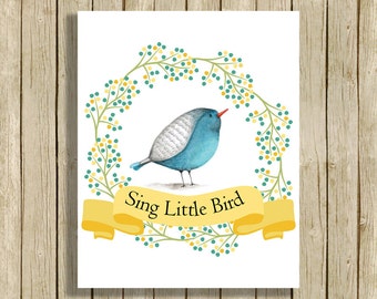 Nursery wall art blue yellow bird woodland printable watercolor nursery poster Sing Little Bird quote downloadable nursery decor print