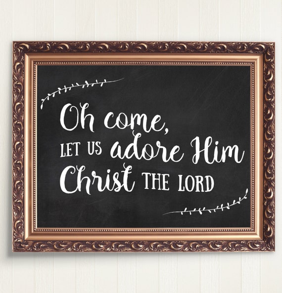 Oh Come Let Us Adore Him Printable Poster | Christmas Print | Christmas Wall Art | Instant Download | Christmas Chalkboard Sign