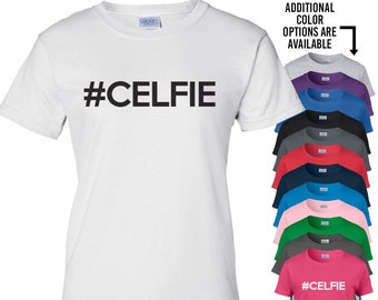 Celfie T-Shirt / Celfie Shirt / #CelfieT-Shirt / Celfie Tee / Snapchat Shirt / Instagram Shirt / Tumblr Shirt / 326
