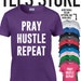 pray hustle repeat shirt