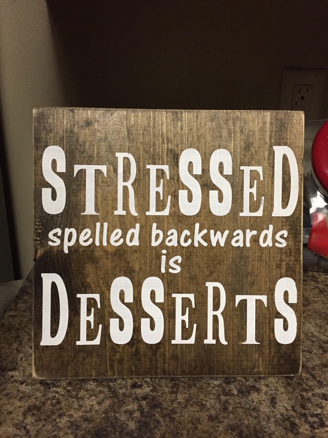 Stressed spelled backwards spells desserts funny gift