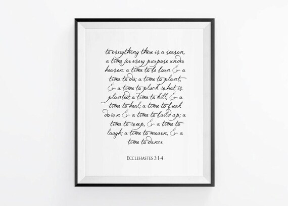 Ecclesiastes 3:1-4 Bible verse Art Hand Lettered Print