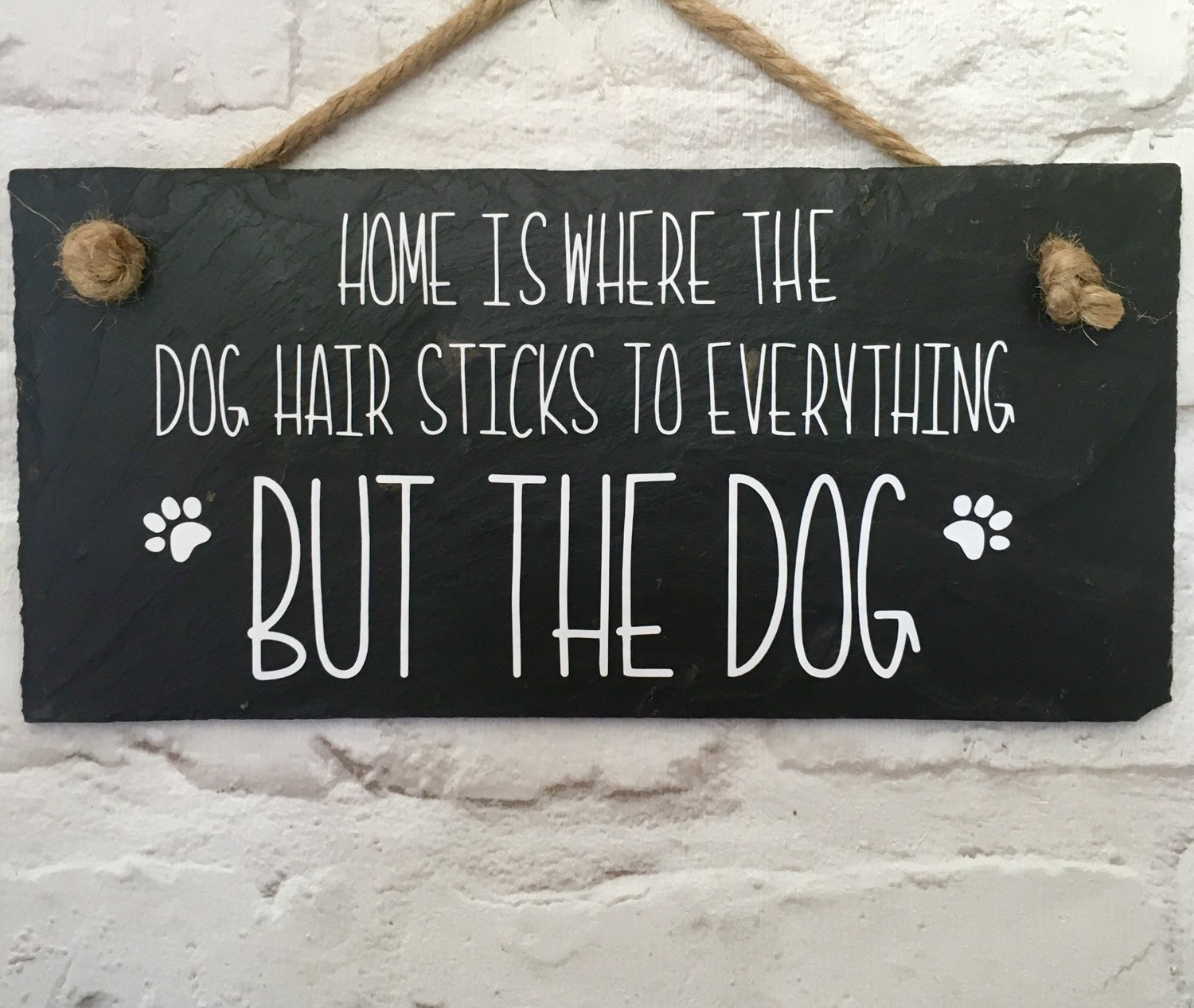 Dog quote plaque Dog fur. Funny dog sign. Dog slate sign.