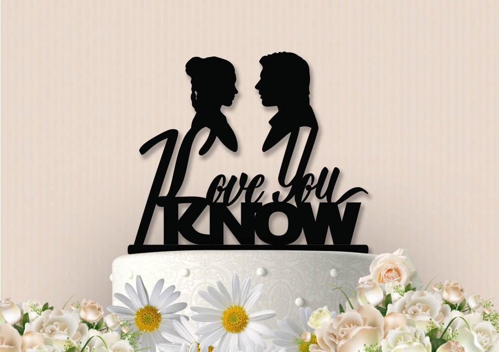 Star Wars Inspired Cake Topper I Love You I Know 