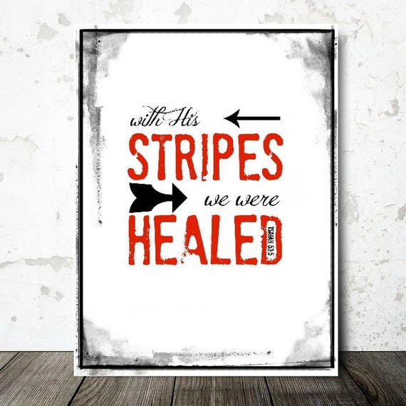 bible verse commentary by his stripes we are healed