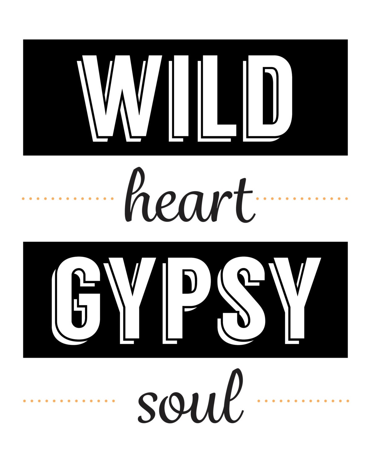 wild heart gypsy soul