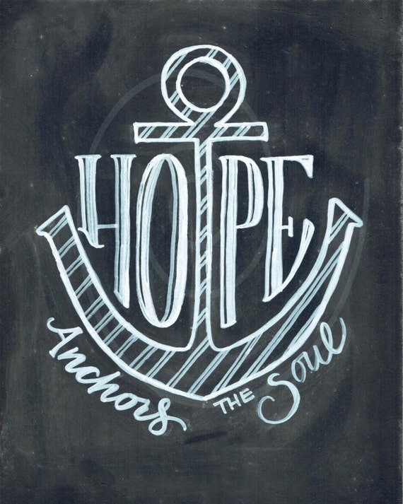 Hope anchors the soul printable Chalkboard art. Hand lettered